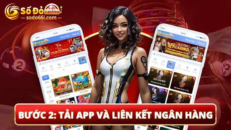 Bước 2 - Tải app và liên kết ngân hàng