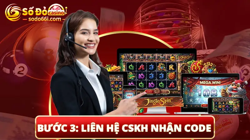 Bước 3 nhắn tin CSKH để nhận code