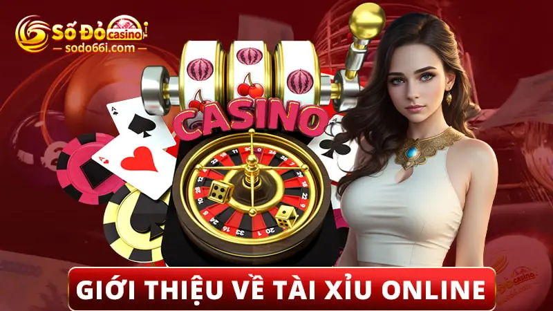 Giới thiệu sơ lược về tài xỉu online tại Sodo66