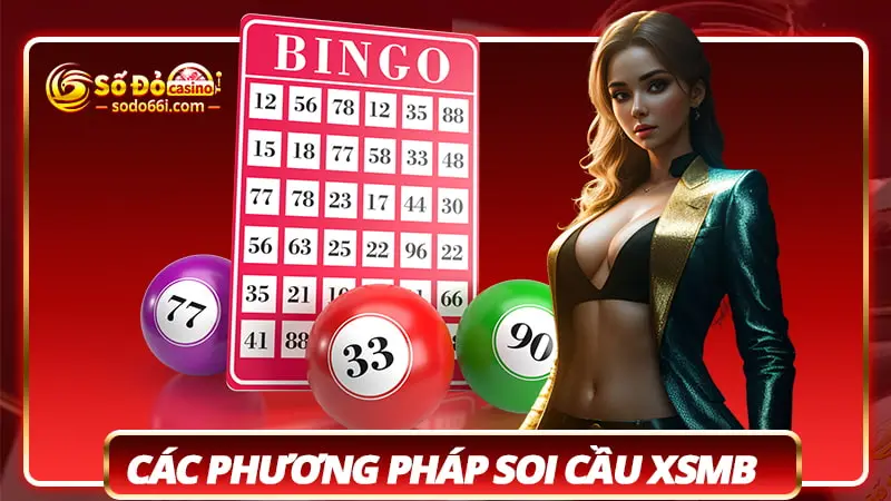 Các phương pháp soi cầu XSMB bạn nên biết!!!