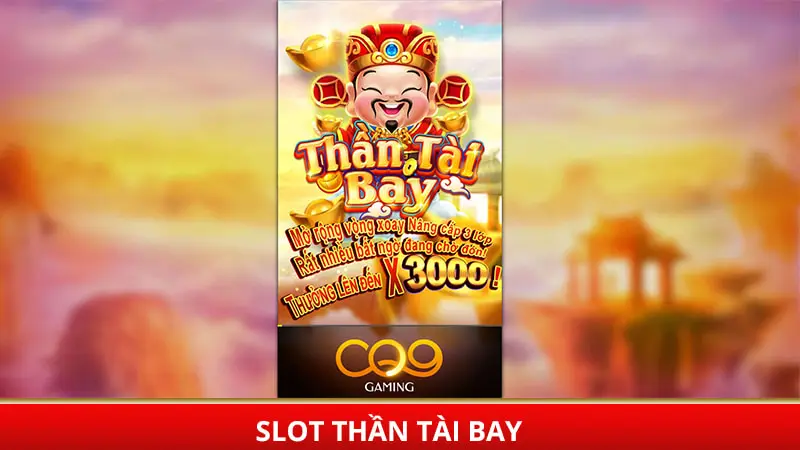 Slot thần tài bay